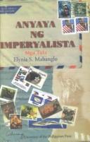 Anyaya ng imperyalista mga tula = Invitation of the imperialist poems
