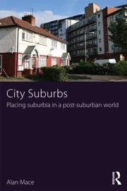 City suburbs placing suburbia in a post-suburban world