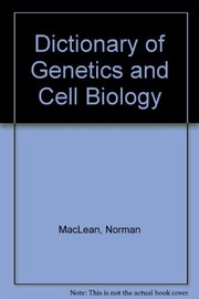 Dictionary of genetics & cell biology