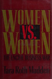 Women vs. women the uncivil business war