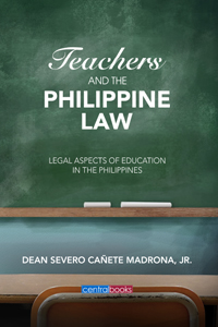 Teachers and the Philippine law legal aspects of education in the Philippines