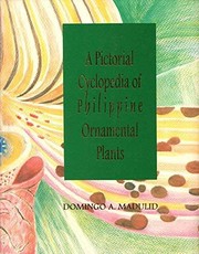 A pictorial cyclopedia of Philippine ornamental plants