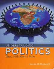Understanding politics ideas, institutions, and issues