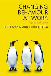 Changing behaviour at work a practical guide