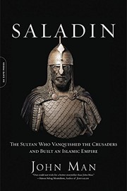 Saladin the sultan who vanquished the crusades and built an Islamic empire
