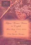 Filipino women writers in English their story : 1905-2002