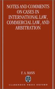 Notes and comments on cases in international law, commercial law, and arbitration