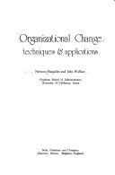 Organizational change techniques & applications