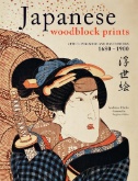 Japanese woodblock prints artists, publishers and masterworks: 1680 - 1900