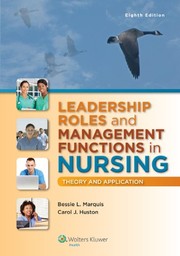 Leadership roles and management functions in nursing theory and application