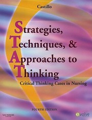 Strategies, techniques, & approaches to thinking critical thinking cases in nursing