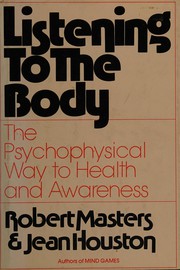 Listening to the body the psychophysical way to health and awareness