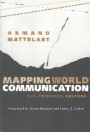 Mapping world communication war, progress, culture