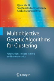 Multiobjective genetic algorithms for clustering applications in data mining and bioinformatics