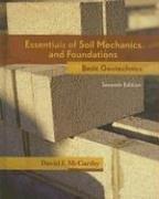 Essentials of soil mechanics and foundations basic geotechnics