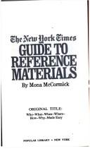 The New York Times guide to reference materials original title, Who-what-when-where-how-why-made easy