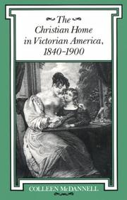 The Christian home in Victorian America, 1840-1900