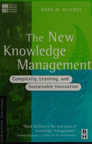 The new knowledge management complexity, learning, and sustainable innovation