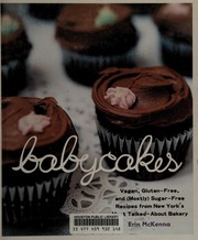 BabyCakes vegan, gluten-free, and (mostly) sugar-free recipes from New York's most talked-about bakery