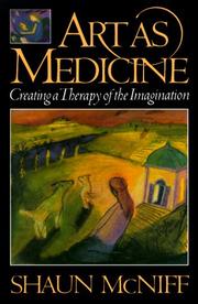 Art as medicine creating a therapy of the imagination