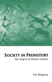 Society in prehistory the origins of human culture