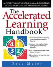 The accelerated learning handbook a creative guide to designing and delivering faster, more effective training programs