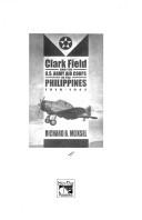 Clark Field and the U.S. Army Air Corps in the Philippines, 1919-1942