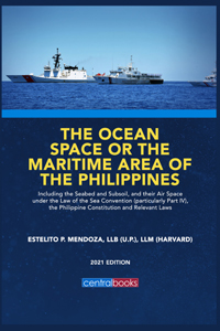 The ocean space or the maritime area of the Philippines including the seabed and subsoil and their air space under the Law of the Sea Convention (particularly part IV), the Philippine Constitution, and relevant laws
