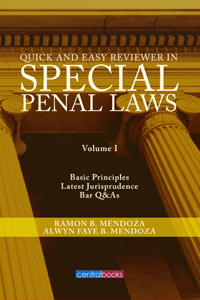 Quick and easy reviewer in special penal laws basic principles latest jurisprudence bar Q&As
