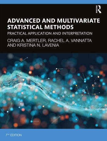 Advanced and multivariate statistical methods : practical application and interpretation