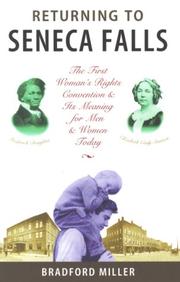 Returning to Seneca Falls the First Woman's Rights Convention & its meaning for men & women today
