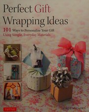 Perfect gift wrapping ideas 101 ways to personalize your gift using simple, everyday materials