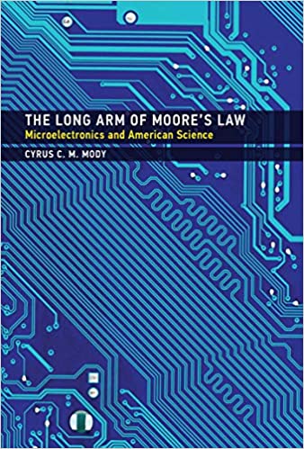 The long arm of Moore's law microelectronics and American science