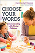 Choose your words communicating with young children