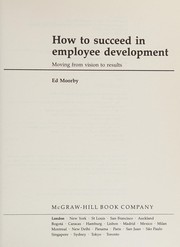 How to succeed in employee development moving from vision to results