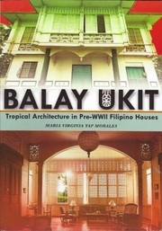 Balay ukit tropical architecture in pre-WWII Filipino houses