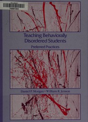 Teaching behaviorally disordered students preferred practices