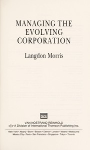 Managing the evolving corporation