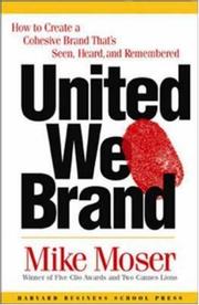 United we brand how to create a cohesive brand that's seen, heard, and remembered