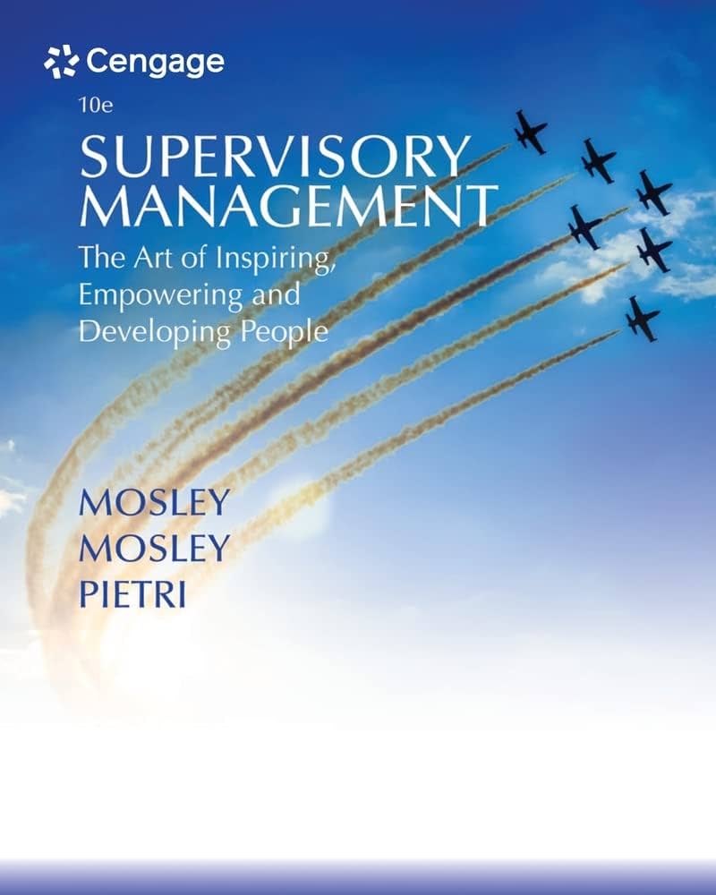Supervisory management the art of inspiring, empowering and development