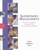 Supervisory management the art of empowering and developing people