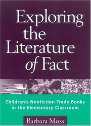 Exploring the literature of fact children's nonfiction trade books in the elementary classroom