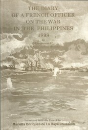 The diary of a French officer on the war in the Philippines 1898