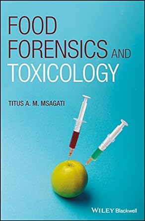 Food forensics and toxicology