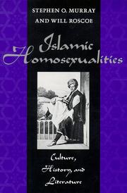 Islamic homosexualities culture, history, and literature