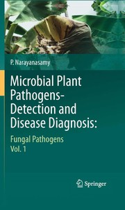 Microbial plant pathogens-detection and disease diagnosis fungal pathogens, vol.1