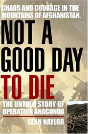 Not a good day to die the untold story of Operation Anaconda
