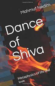 Dance of shiva metaphysics of life and love