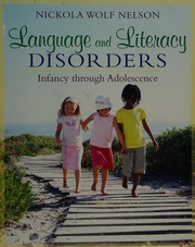 Language and literacy disorders infancy through adolescence