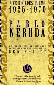 Pablo Neruda five decades, a selection (poems, 1925-1970)